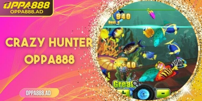 Crazy Hunter Oppa888 – Săn cá, săn kho báu cực đỉnh 7 Crazy Hunter Oppa888 – Săn cá, săn kho báu cực đỉnh